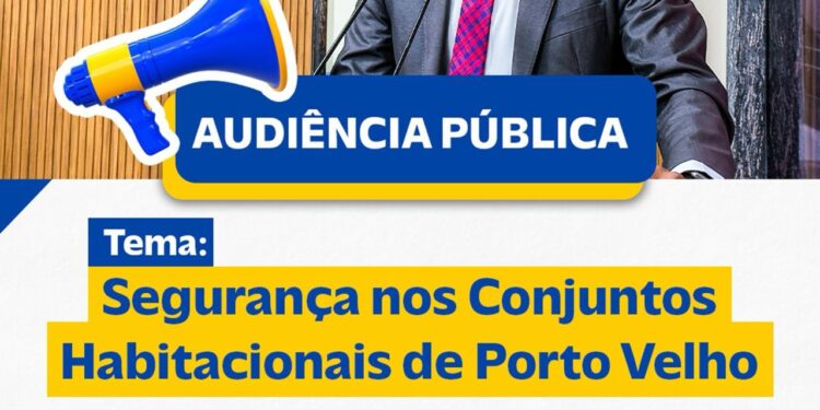 Vereador Dr. Santana convida para audiência pública sobre segurança nos condomínios habitacionais de Porto Velho