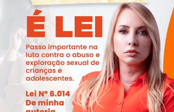 Lei de Ieda Chaves é aprovada e institui a campanha “Maio Laranja” contra o abuso infantil