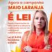 Lei de Ieda Chaves é aprovada e institui a campanha “Maio Laranja” contra o abuso infantil
