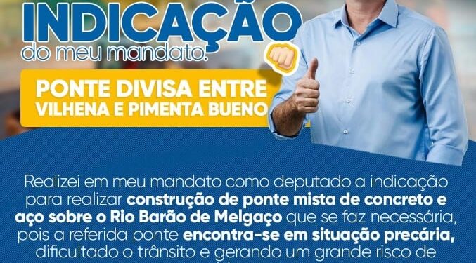 Deputado Luizinho Goebel solicita construção de ponte mista sobre o Rio Barão de Melgaço