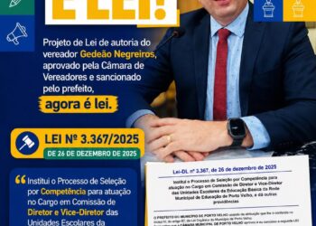 Sancionada lei de Gedeão Negreiros que institui seleção por competência para diretores de escolas